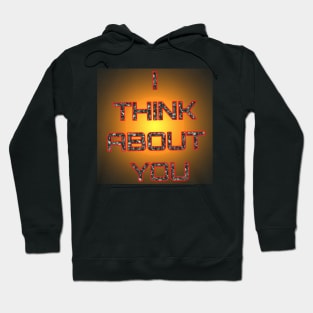 I think about you Hoodie